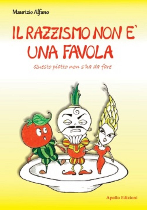 Il razzismo non è una favola. Questo piatto non s'ha da fare