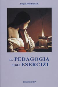 La pedagogia degli esercizi. Aspetti pi&ugrave; significativi