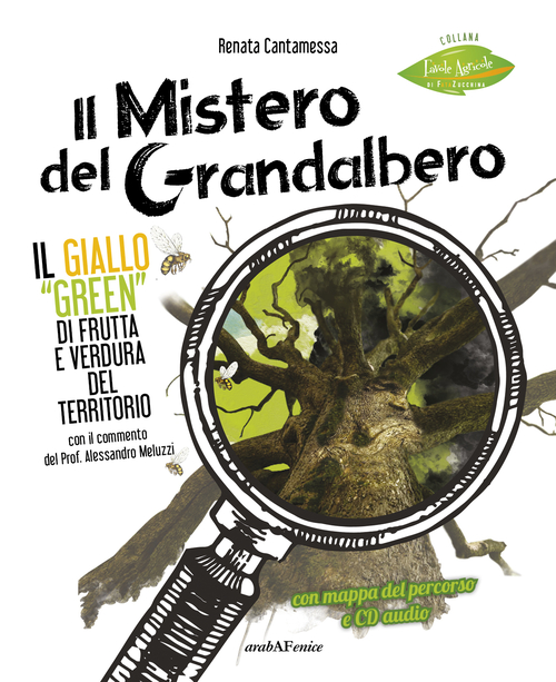 Il mistero del grandalbero. Il giallo green di frutta e verdura del territorio
