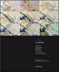 La &laquo;citt&agrave; verde&raquo;