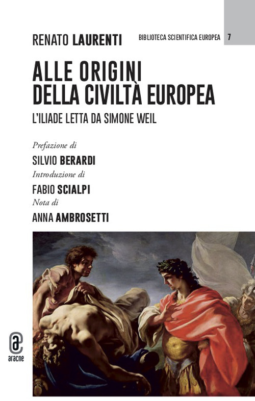 Alle origini della civilt&agrave; europea. L'Iliade letta da Simone Weil