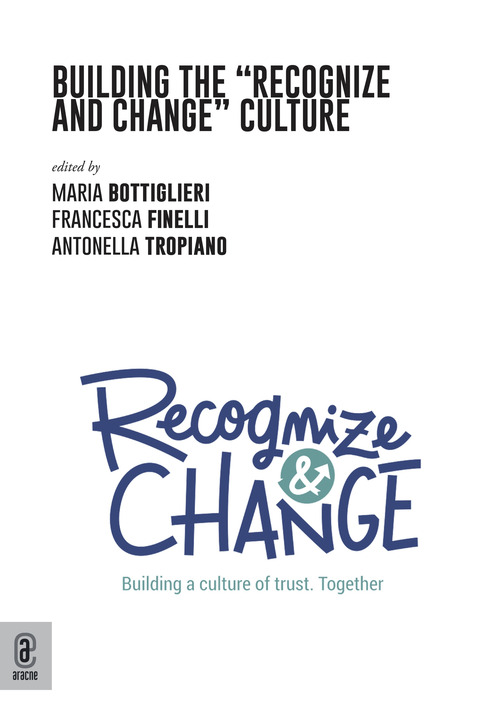Building the &laquo;Recognize and Change&raquo; Culture