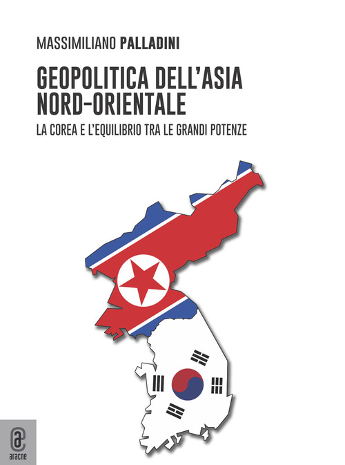 Geopolitica dell'Asia nord-orientale. La Corea e l'equilibrio tra le grandi potenze