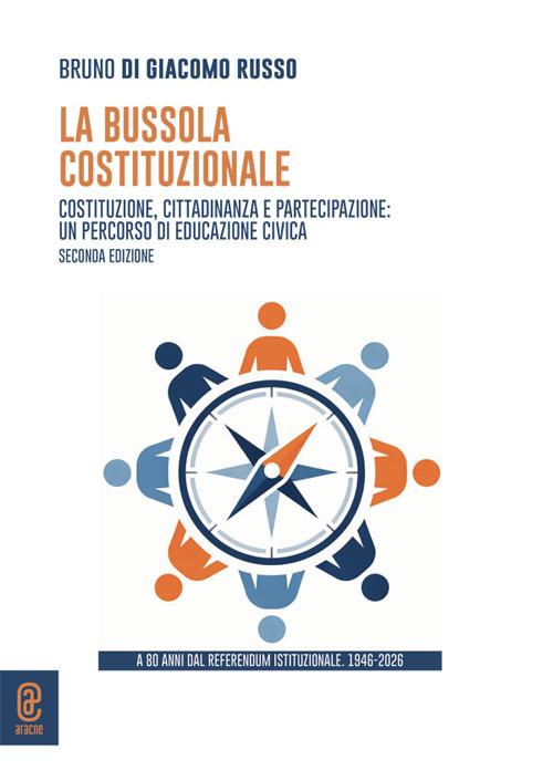 La bussola costituzionale. Costituzione, cittadinanza e partecipazione: un percorso di educazione civica