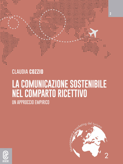 La comunicazione sostenibile nel comparto ricettivo. Un approccio empirico