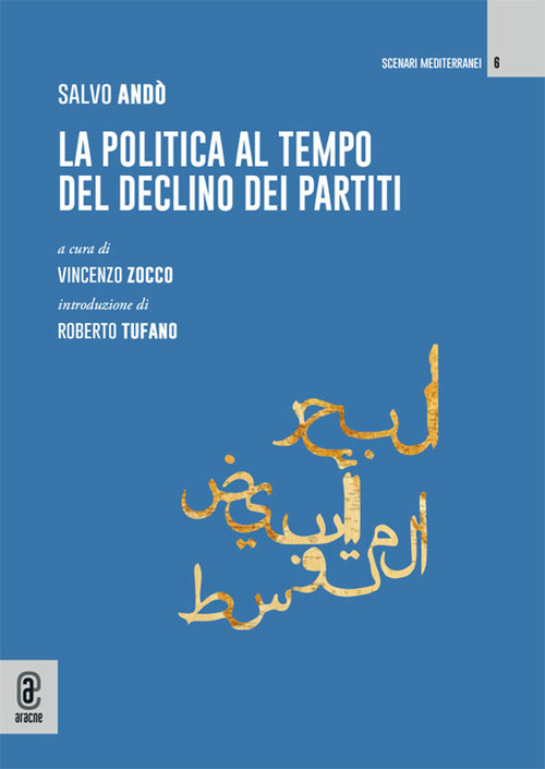 La politica al tempo del declino dei partiti