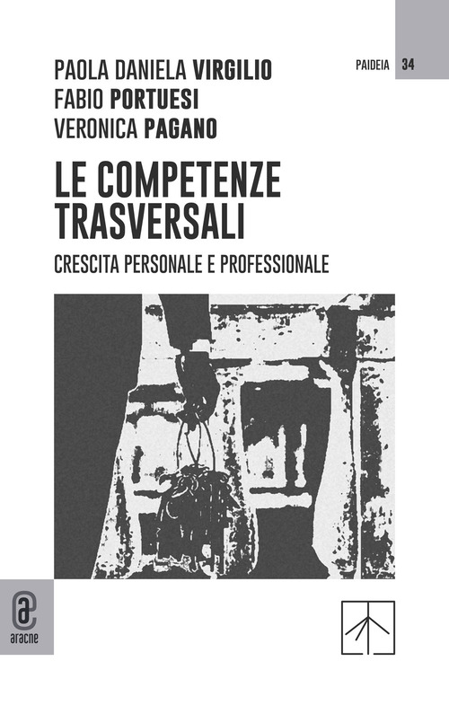 Le competenze trasversali. Crescita personale e professionale