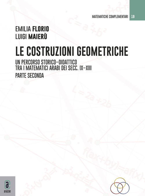 Le costruzioni geometriche. Un percorso storico-didattico tra i matematici arabi dei secc. IX-XIII