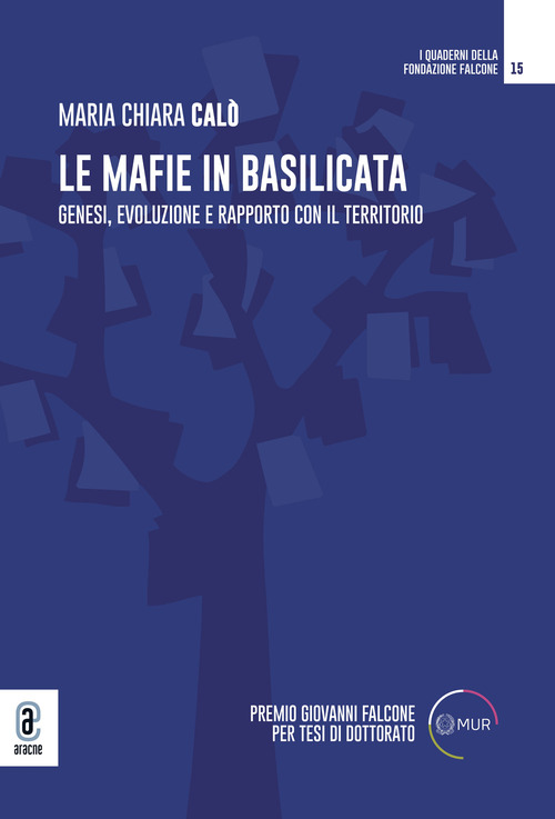 Le mafie in Basilicata. Genesi, evoluzione e rapporto con il territorio