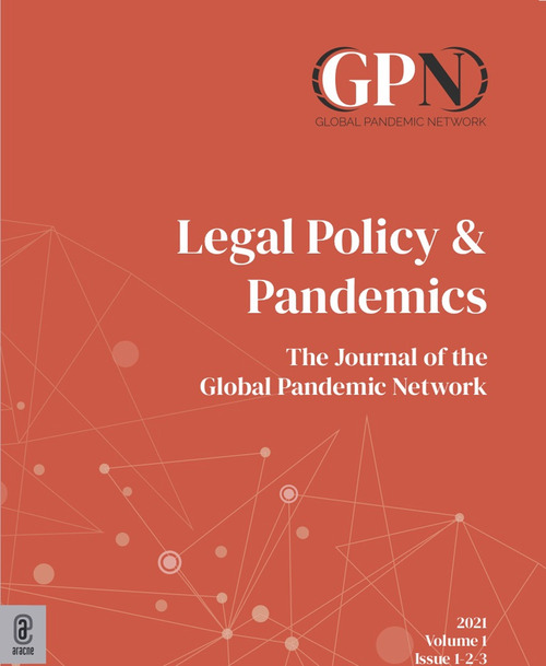 Legal policy & pandemics. The journal of the Global Pandemic Network