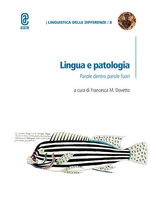 Lingua e patologia. Parole dentro parole fuori