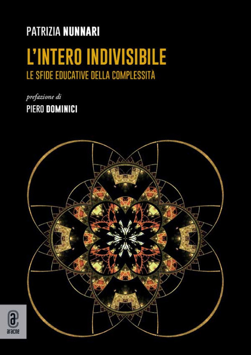 L'intero indivisibile. Le sfide educative della complessit&agrave;