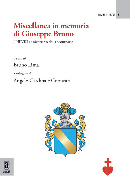 Miscellanea in memoria di Giuseppe Bruno. Nell'8&deg; anniversario della scomparsa