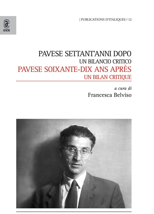 Pavese settant'anni dopo. Un bilancio critico