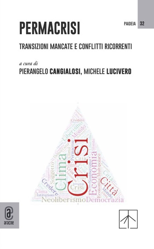 Permacrisi. Transizioni mancate e conflitti ricorrenti