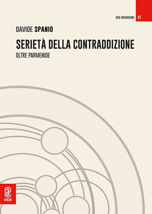 Serietà della contraddizione. Oltre Parmenide