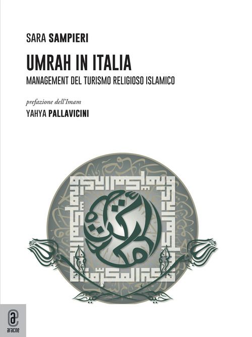 Umrah in Italia. Management del turismo religioso islamico