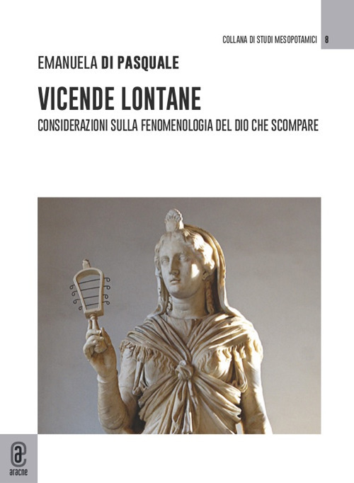 Vicende lontane. Considerazioni sulla fenomenologia del dio che scompare