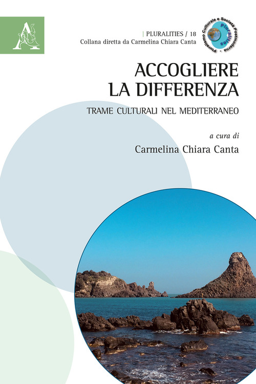 Accogliere la differenza. Trame culturali nel Mediterraneo