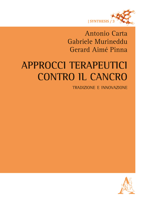 Approcci terapeutici contro il cancro. Tradizione e innovazione