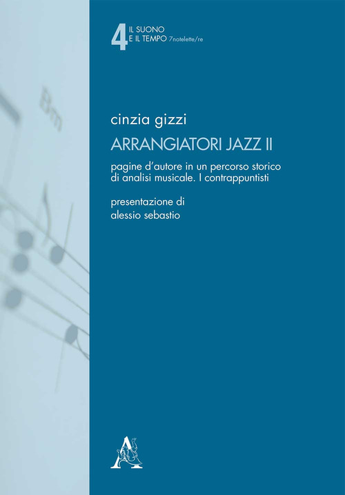 Arrangiatori jazz. Pagine d'autore in un percorso storico di analisi musicale