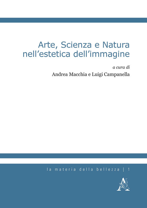 Arte, scienza e natura nell'estetica dell'immagine