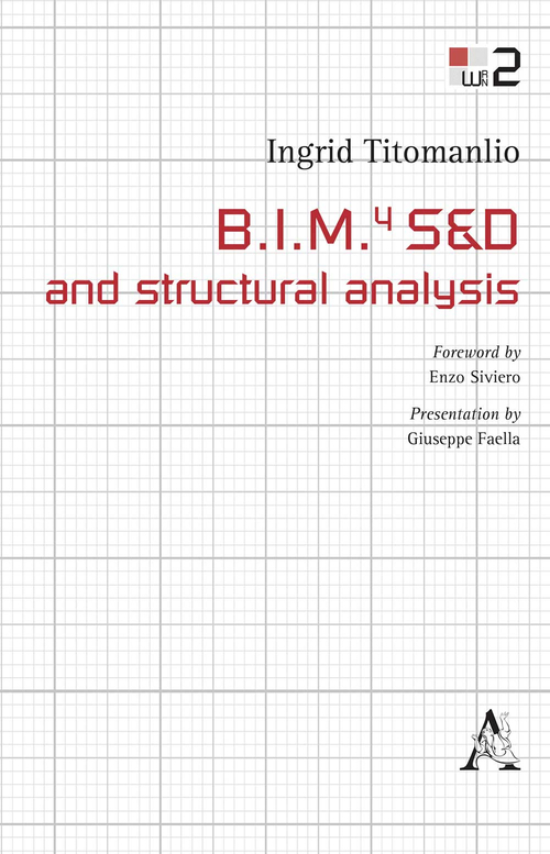 B.I.M.4 S&D and structural analysis. Ediz. italiana