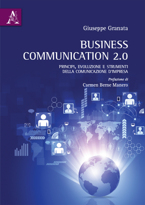 Business Communication 2.0. Principi, evoluzione e strumenti della comunicazione d'impresa