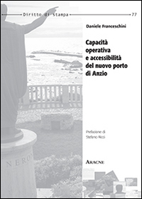 Capacit&agrave; operativa e accessibilit&agrave; del nuovo porto di Anzio