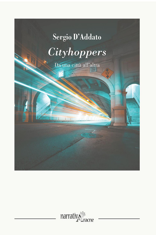 Cityhoppers. Da una citt&agrave; all'altra
