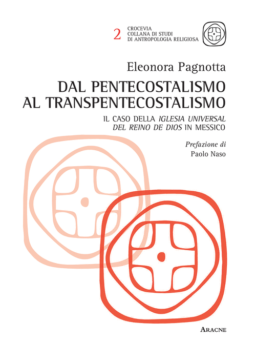 Dal pentecostalismo al transpentecostalismo. Il caso della Iglesia Universal del Reino de Dios in Messico