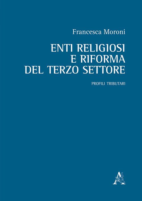 Enti religiosi e riforma del terzo settore. Profili tributari