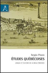 &Eacute;tudes qu&eacute;b&eacute;coises. Langue et culture de la belle province