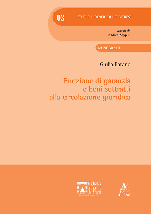 Funzione di garanzia e beni sottratti alla circolazione giuridica