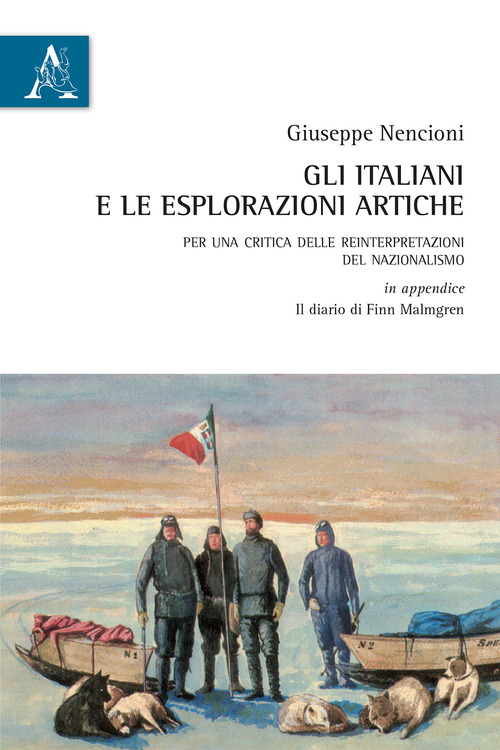 Gli italiani e le esplorazioni artiche. Per una critica della reinterpretazione del nazionalismo