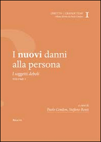 I nuovi danni alla persona. I soggetti deboli