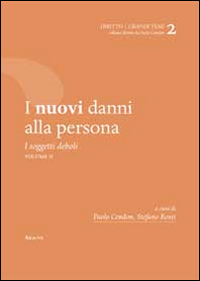 I nuovi danni alla persona. I soggetti deboli