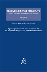 I principi di sussidiariet&agrave; e solidariet&agrave; nel partenariato pubblico-privato contrattuale