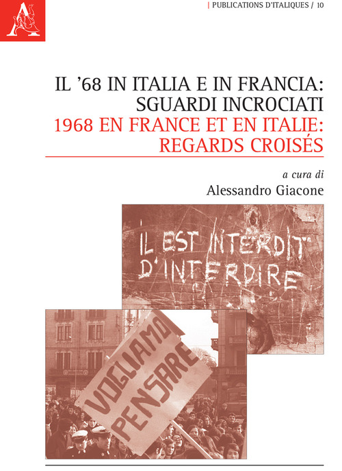 Il '68 in Italia e in Francia: sguardi incrociati-1968 en France et en Italie: regards croisés