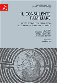 Il consulente familiare. Aspetti teorici per il terzo anno nella proposta formativa del CISPeF
