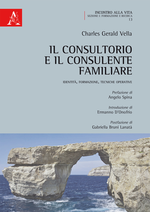 Il consultorio e il consulente familiare. Identit&agrave;, formazione, tecniche operative