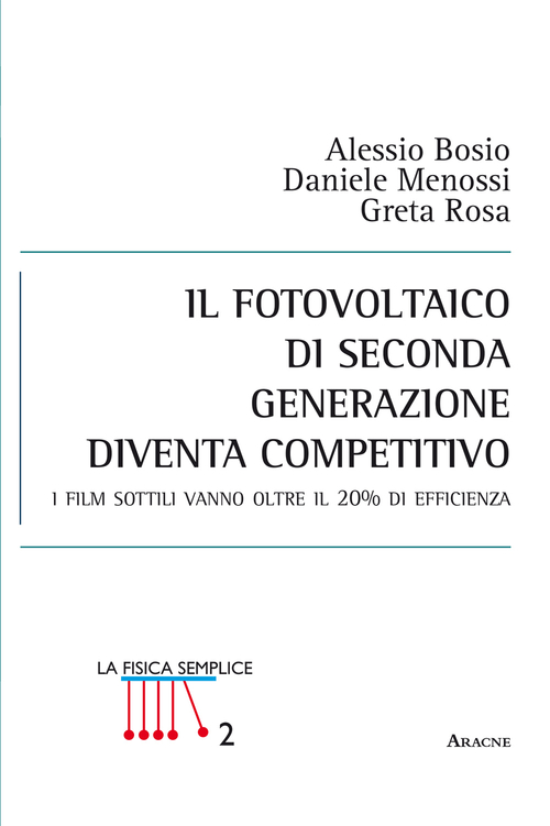Il fotovoltaico di seconda generazione diventa competitivo. I film sottili vanno oltre il 20% di efficienza
