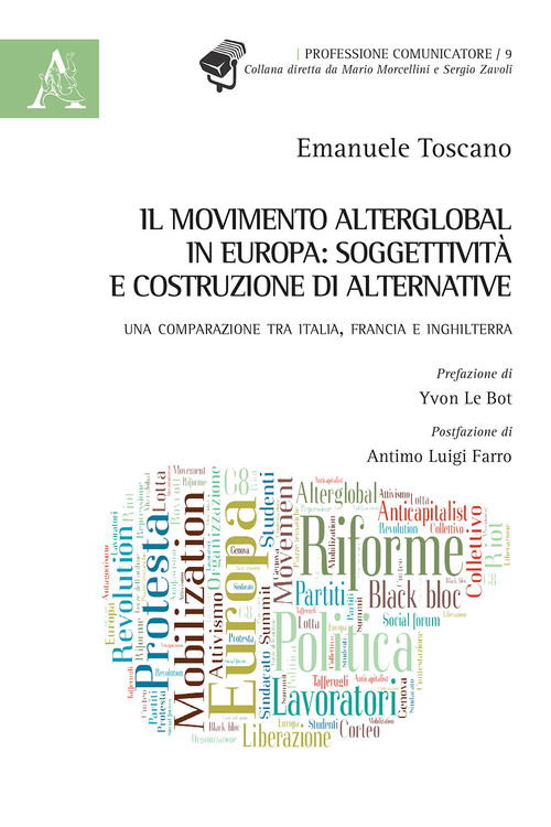 Il movimento alterglobal in Europa: soggettivit&agrave; e costruzione di alternative. Una comparazione tra Italia, Francia e Inghilterra