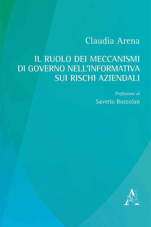Il ruolo dei meccanismi di governo nell'informativa sui rischi aziendali