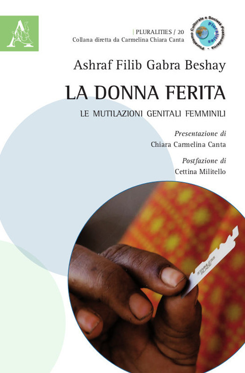 La donna ferita. Le mutilazioni genitali femminili