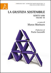 La giustizia sostenibile. Scritti vari