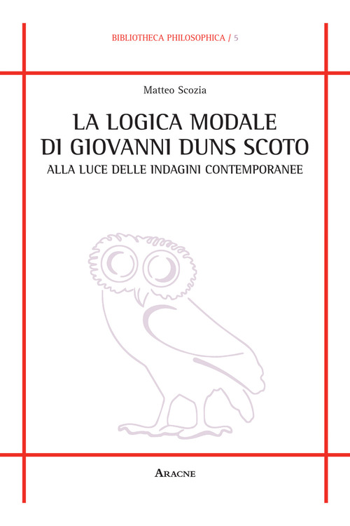 La logica modale di Giovanni Duns Scoto alla luce delle indagini contemporanee