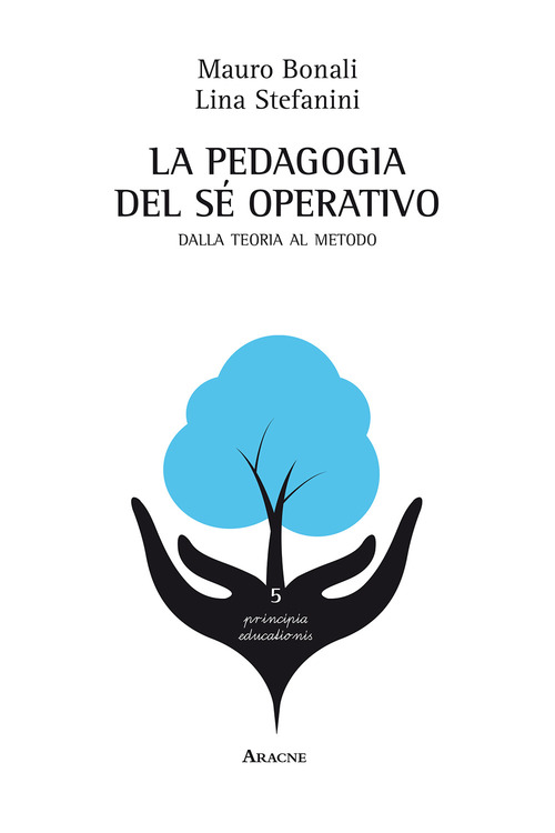 La pedagogia del s&eacute; operativo. Dalla teoria al metodo
