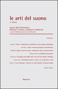 Le arti del suono. Suoni dell'architettura. Abitare il sonoro ascoltare l'ambiente (2013)