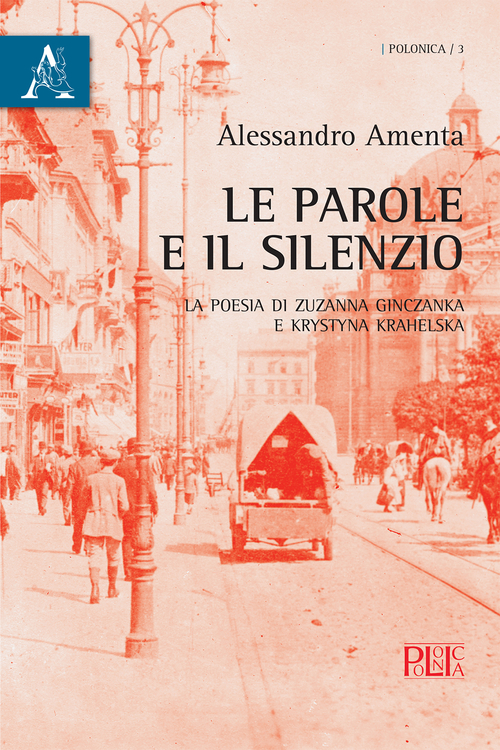 Le parole e il silenzio. La poesia di Zuzanna Ginczanka e Krystyna Krahelska